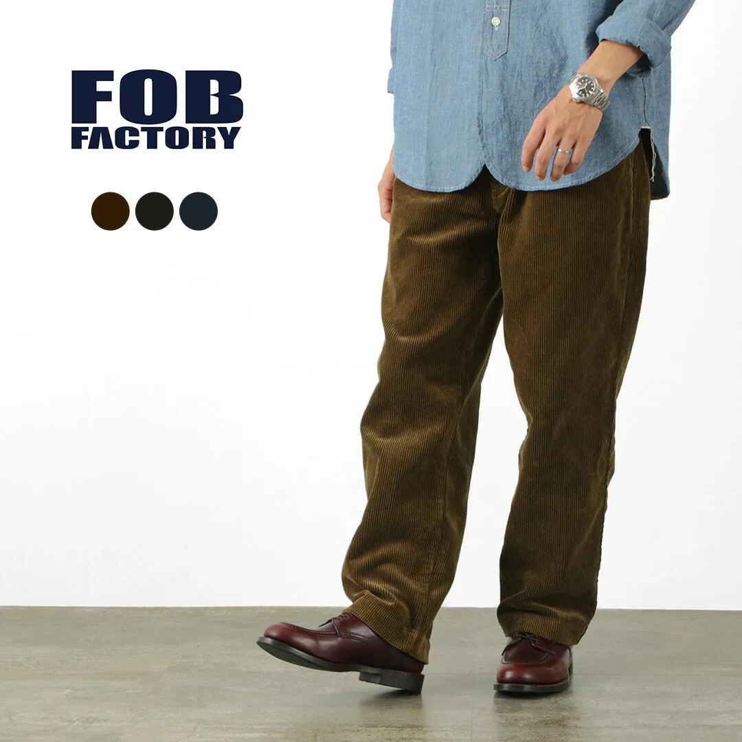 FOB FACTORY（FOBファクトリー） F0507 ワイド ウェル コーデュロイ パンツ メンズ イージーパンツ 厚手 上品 ゆったり 日本製 WIDE WALE CORDUROY PANTS